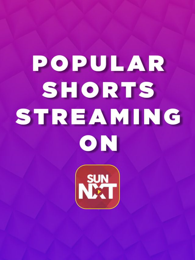 Popular Shorts streaming on Sun NXT