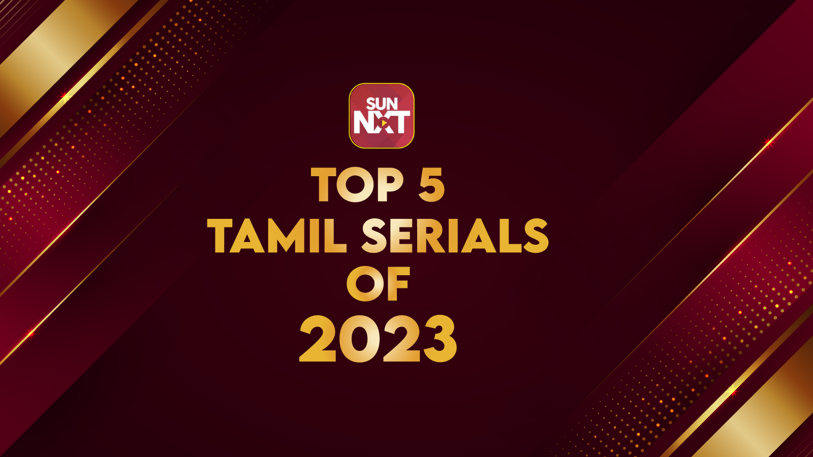 What are the top 5 Tamil TV serials on SunNXT App for 2023?